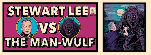 Stewart Lee vs The Man Wulf